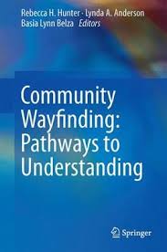 Front cover of the book Community Wayfinding: Pathways to Understanding.