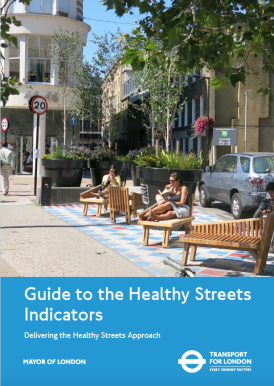 Front cover of the guide to healthy streets indicators