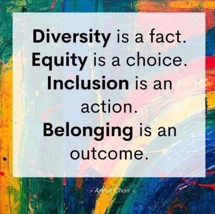 The signboard says, Diversity is a fact, Equity is a choice, Inclusion is an action Belonging is an outcome.